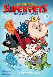 Dc League Of Super-Pets The Great Mxy-Up Tp 1