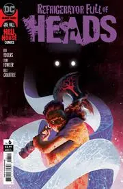Refrigerator Full Of Heads #6 (Of 6) Cvr A Mateus Manhanini Nm 1
