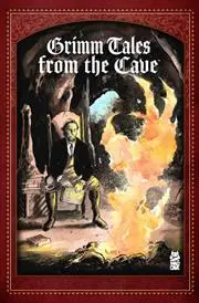 Grimm Tales From The Cave Tp 1