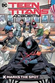 Teen Titans Academy Tp Vol 01 X Marks The Spot 1