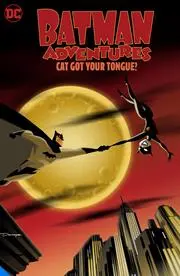 Batman Adventures Cat Got Your Tongue Tp 1