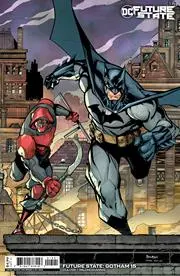 Future State Gotham (Vol 1) #15 Cvr B Mike Bowden Card Stock Var Nm 1
