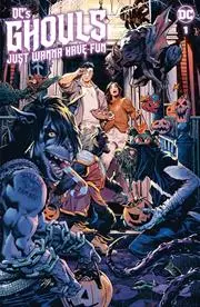 Dcs Ghouls Just Wanna Have Fun 2023 #1 (One Shot) Cvr A Alvaro Martinez Bueno Nm 1