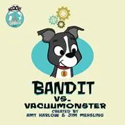 Bandits Imagination Bandit Vs The Vacuumonster (One Shot) 1