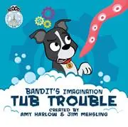 Bandits Imagination Tub Trouble (One Shot) 1