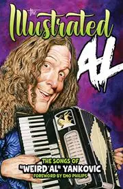 Illustrated Al Hc The Songs Of Weird Al Yankovic 1