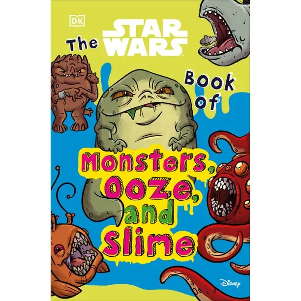Star Wars Book Of Monsters, Ooze And Slime : Be Disgusted By Weird And Wonderful Star Wars Facts! 1
