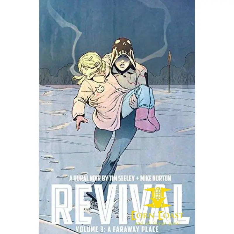 Revival Volume 3: A Faraway Place Tpb 1