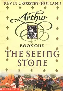 The Seeing Stone - Arthur Trilogy, Book One Book 1