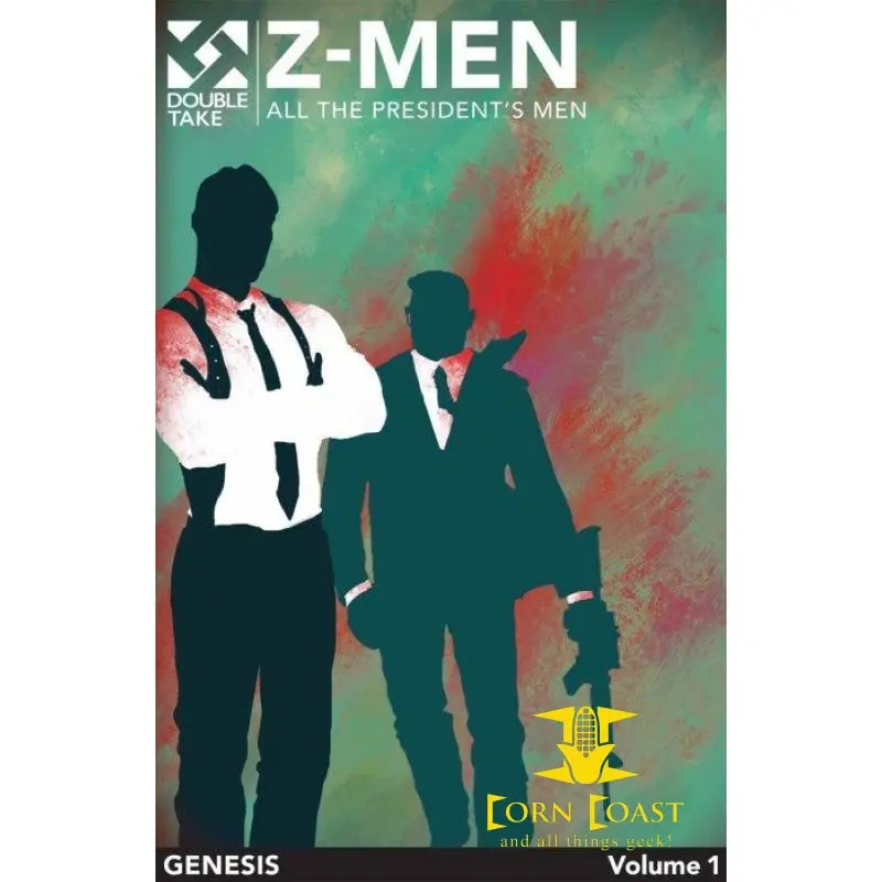 Z-Men Vol 1 Fire Double Take Night Of The Living Dead Universe Graphic Novel All The President's Men 1