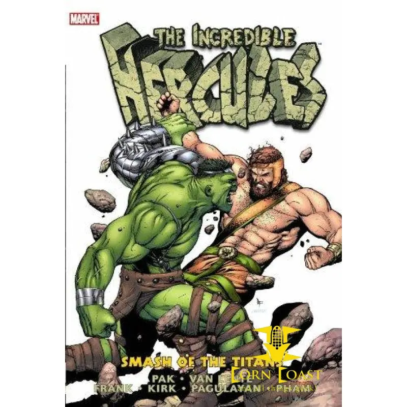 Incredible Hercules Vol. 1: Smash Of The Titans Hardcover Hc 1