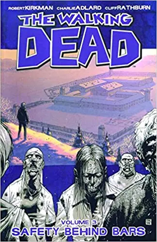 The Walking Dead, Vol. 3: Safety Behind Bars Tp 1