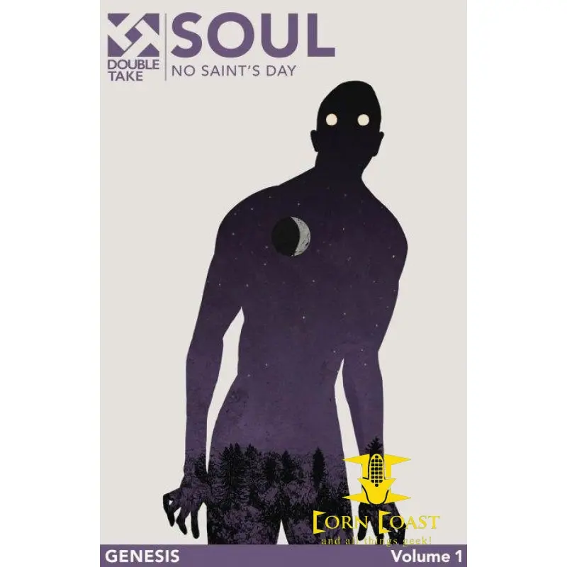 Soul Vol 1 Double Take Night Of The Living Dead Universe Graphic Novel Tpb Fire No Saint's Day 1