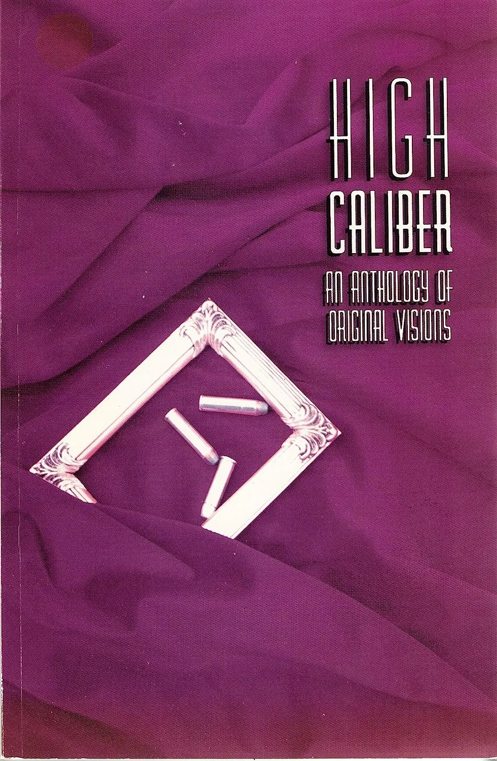 High Caliber: An Anthology Of Original Visions Tp 1