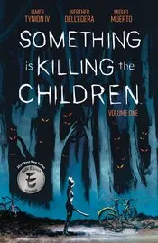 Something Is Killing Children Tp Vol 01 1