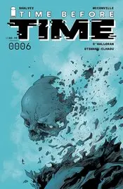 Time Before Time #6 Cvr A Shalvey Nm 1