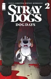 Stray Dogs Dog Days #2 (Of 2) Cvr A Forstner & Fleecs Nm 1