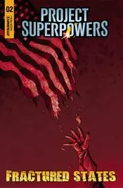 Project Superpowers Fractured States #2 Cvr B Kolins Nm 1