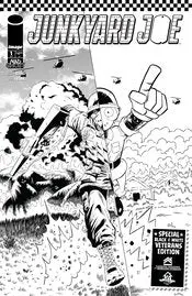 Junkyard Joe (Vol 1) #1 B&W Veterans Ed Cvr B Love Nm 1