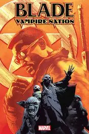 Blade Vampire Nation (Vol 1) #1 Nm 1