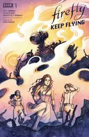 Firefly Keep Flying (Vol 1) #1 Cvr C Frany Prem Var Nm 1