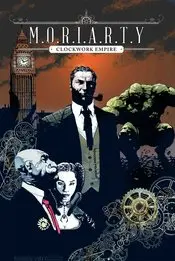 Moriarty Clockwork Empire (Vol 1) #1 Cvr B Subic Nm 1