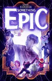 Something Epic (Vol 1) #2 Cvr A Kudranski Nm 1