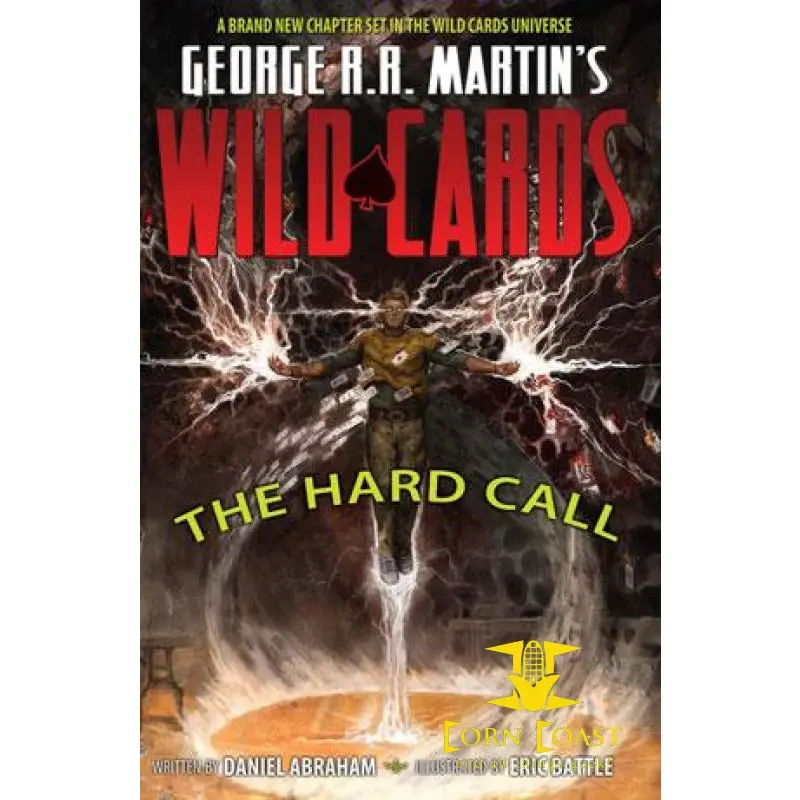 George Rr Martin's Wild Cards: The Hard Call Hc 1