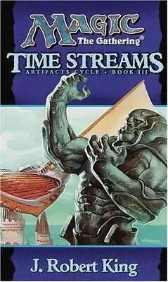 Magic The Gathering Time Streams Artifacts Cycle Book 3 Tp 1