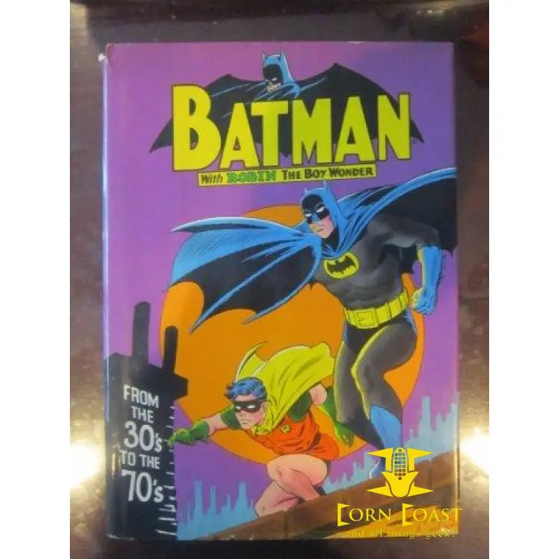 Batman And Robin The Boy Wonder From The 30'S To The 70'S Graphic Novel Hc 1