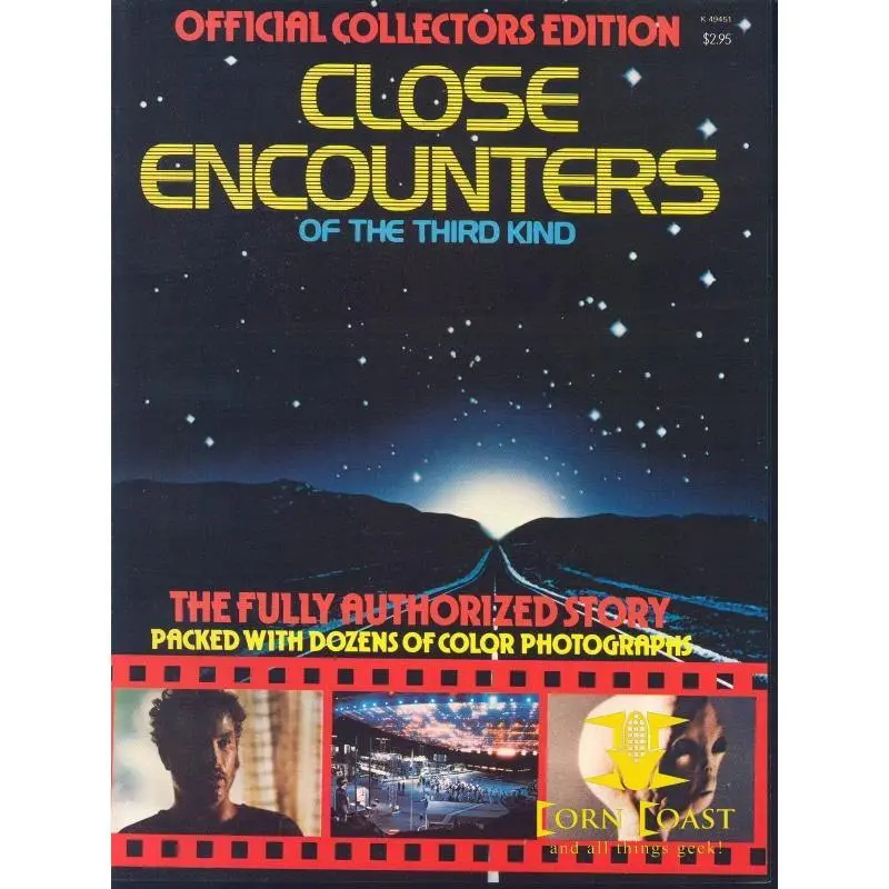 Close Encounters Of The Third Kind. Official Collectors Edition. The Fully Authorized Story Packed With Dozens Of Color Photographs. 1