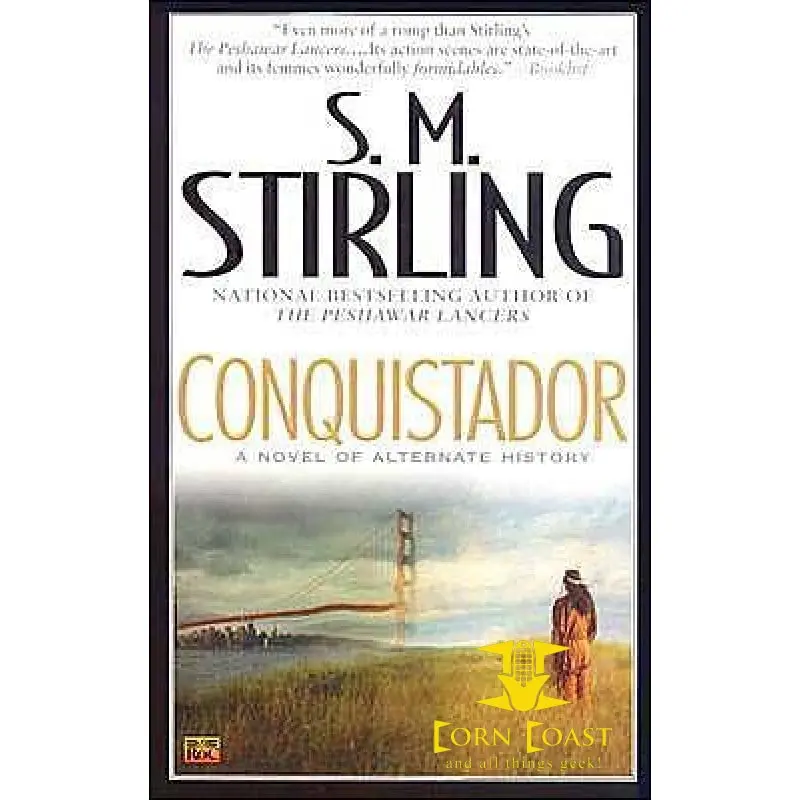 Conquistador By S. M. Stirling Hc 1