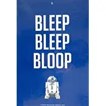 "Bleep Bleep Bloop" R2-D2 Cardboard Poster 1