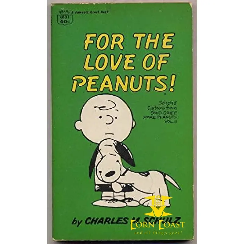 For The Love Of Peanuts! By Charles M. Schulz 1