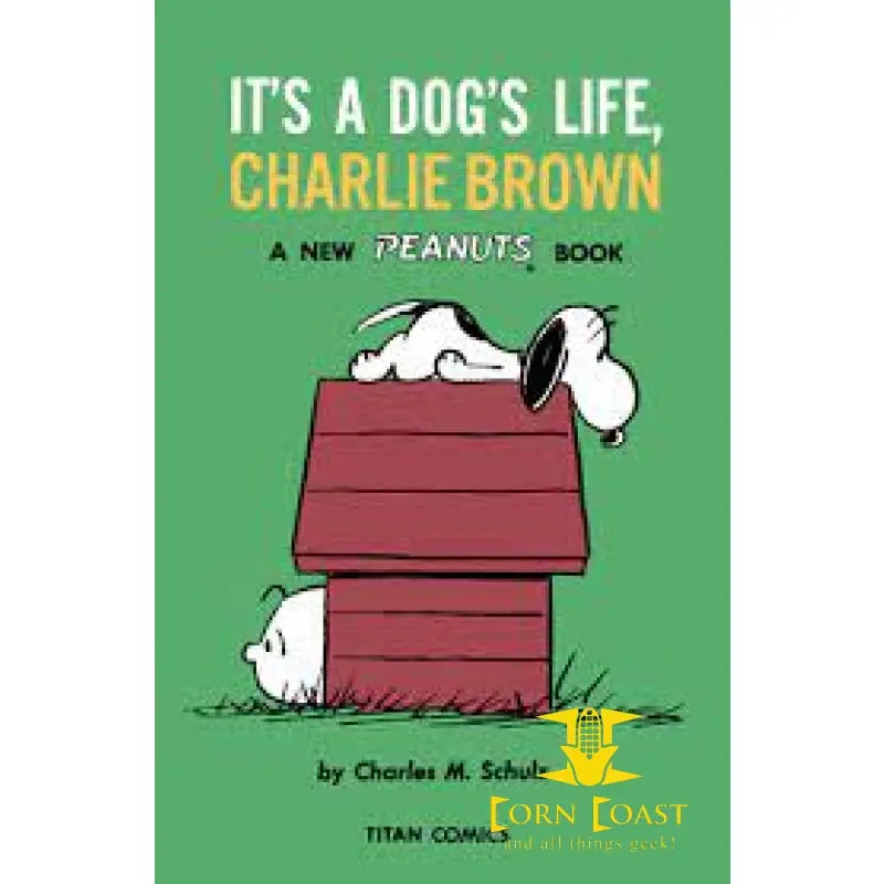 It's A Dog's Life, Charlie Brown By Charles M. Schulz 1