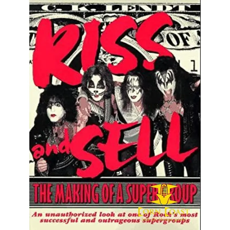 Kiss And Sell: The Making Of A Supergroup 1