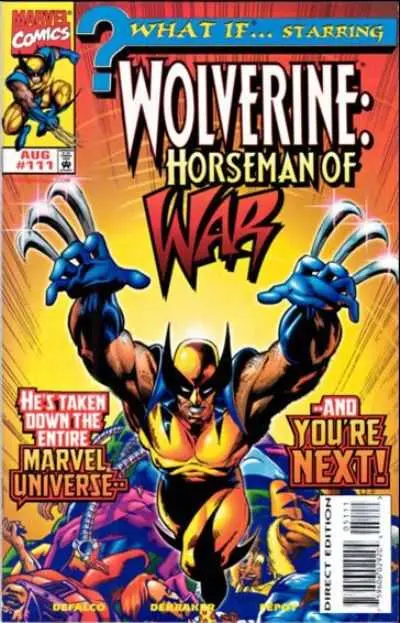 What If... Wolverine Had Become The Horseman Of War? (Vol 2) #111 Nm 1