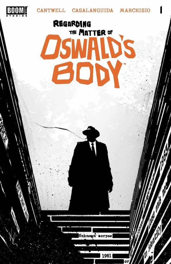Regarding The Matter Of Oswald's Body (Vol 1) #1 (Of 5) Nm 1