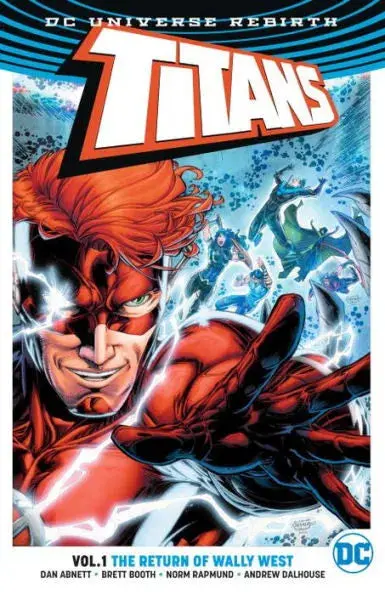 Titans Vol. 1: The Return Of Wally West (Rebirth) Tp 1