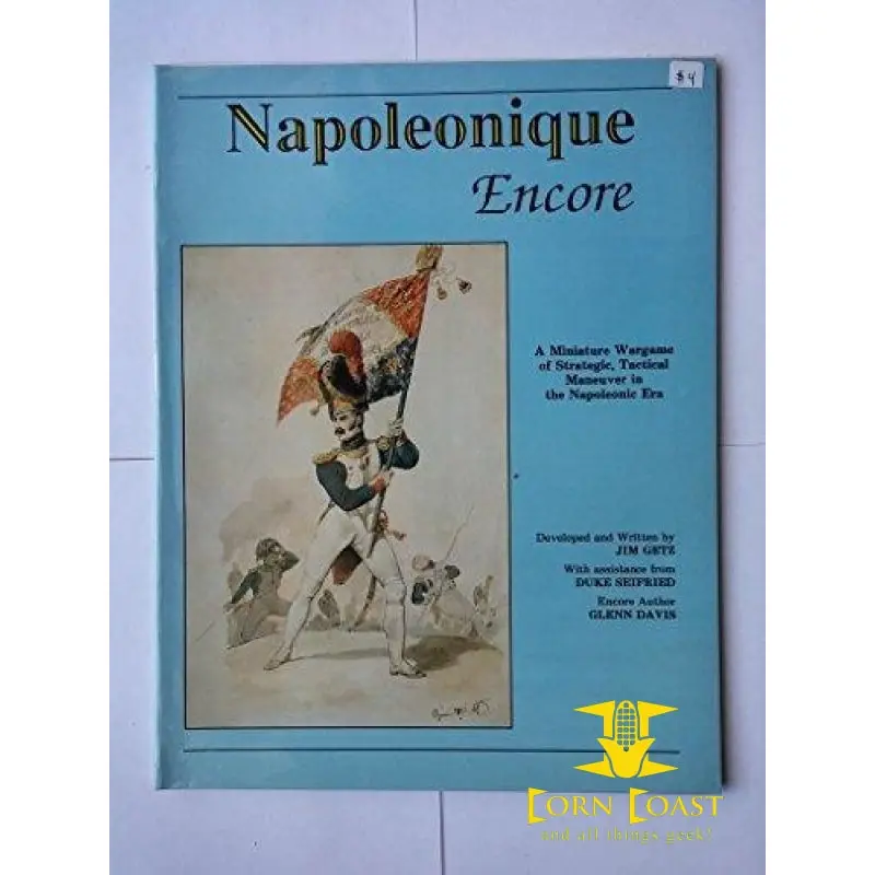 Napoleonique Encore: A Miniature Wargame Of Strategic, Tactical Maneuver In The Napoleonic Era Paperback 1