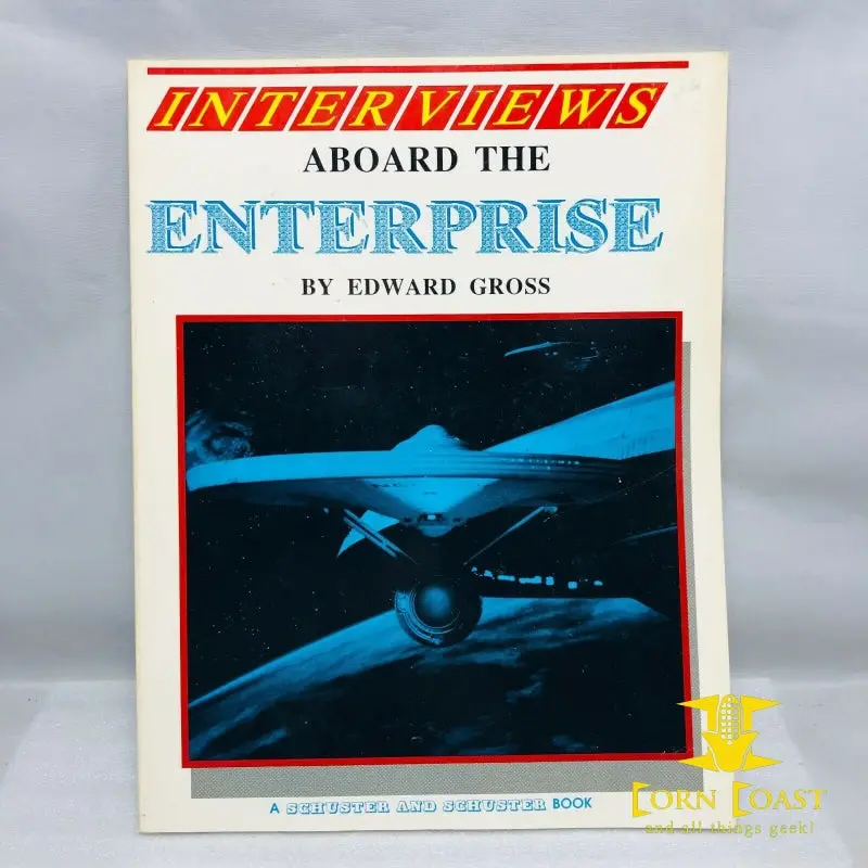 Star Trek - Interviews Aboard The Enterprise By Edward Gross 1988 Very Rare 1