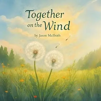 Together On The Wind By Jason Mcilrath 1