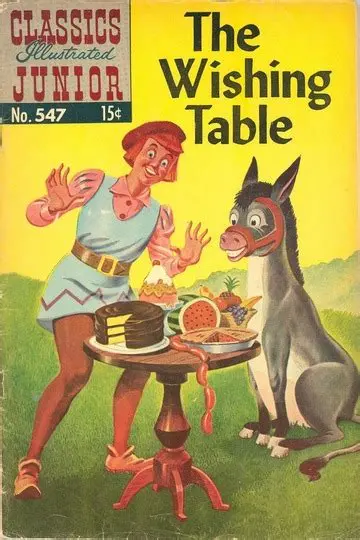 Classics Illustrated Junior The Wishing Table #547 Gd 1