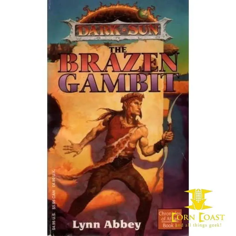 The Brazen Gambit (Dark Sun: Chronicles Of Athas #1) By Lynn Abbey 1