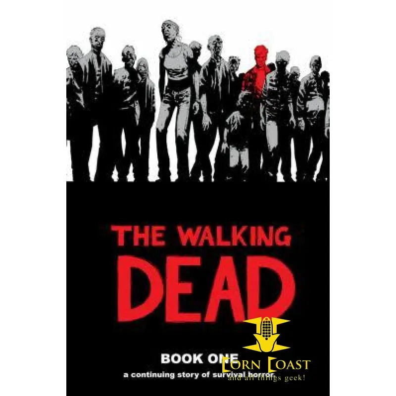 Walking Dead (12 Stories): The Walking Dead, Book 1 Hc 1