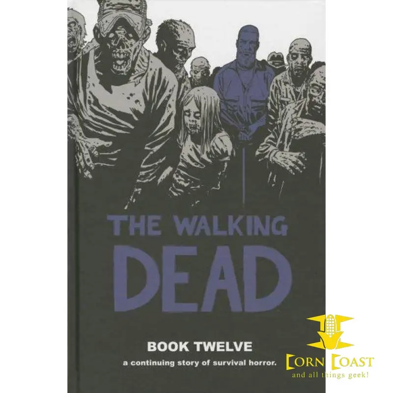 Walking Dead (12 Stories): The Walking Dead, Book 12 (Series #12) Hc 1