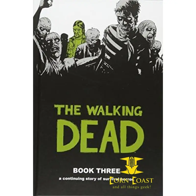 Walking Dead (12 Stories): The Walking Dead, Book 3 Hc 1