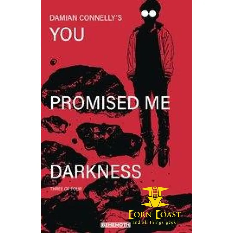 You Promised Me Darkness #3 Cvr B Connelly (Mr) Nm 1